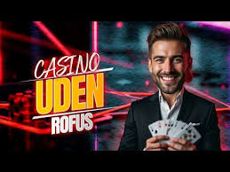 Uden om Rufus En Dybere Forståelse af Det Dansk Casinomiljø
