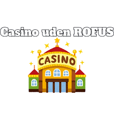 Opdag Online Casinoer Uden ROFUS - Spil Uden Bekymringer